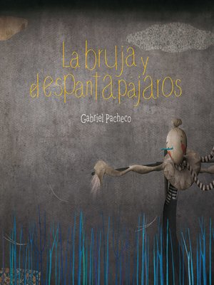 cover image of La bruja y el espantapájaros